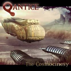 Qantice : The Cosmocinesy